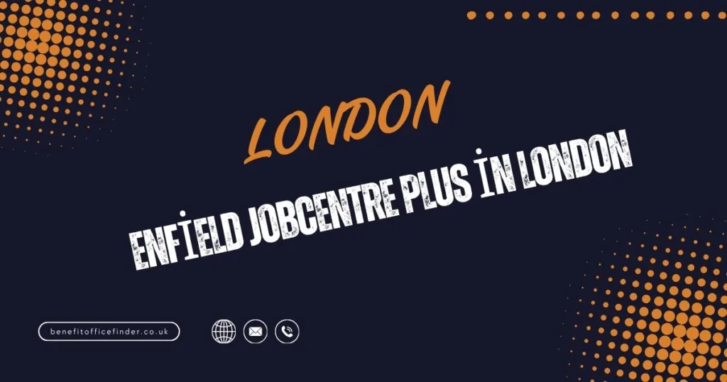 Enfield Jobcentre Plus in London