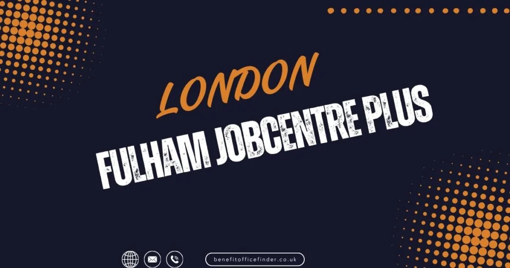 Fulham Jobcentre Plus in London