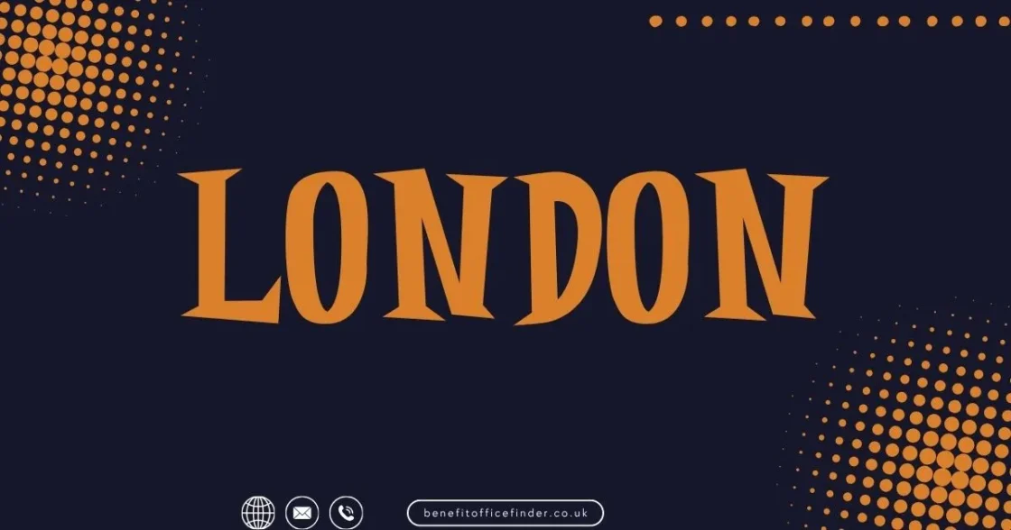 Jobcentre Offices in London: Find Local Jobcentre Plus and Benefit Office Information