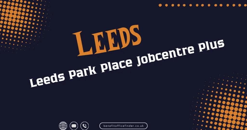 Leeds Park Place Jobcentre Plus In Leeds