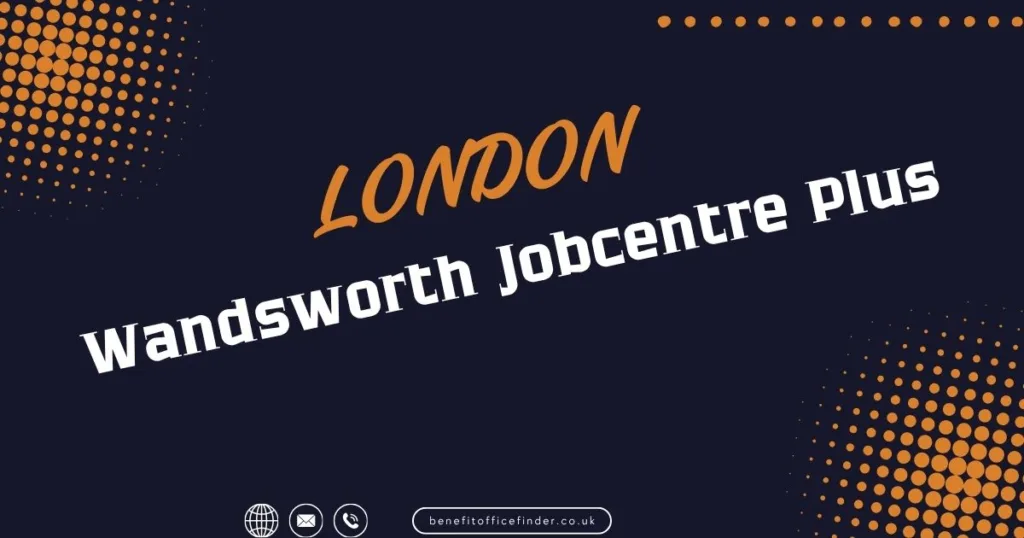 Wandsworth Jobcentre Plus in London