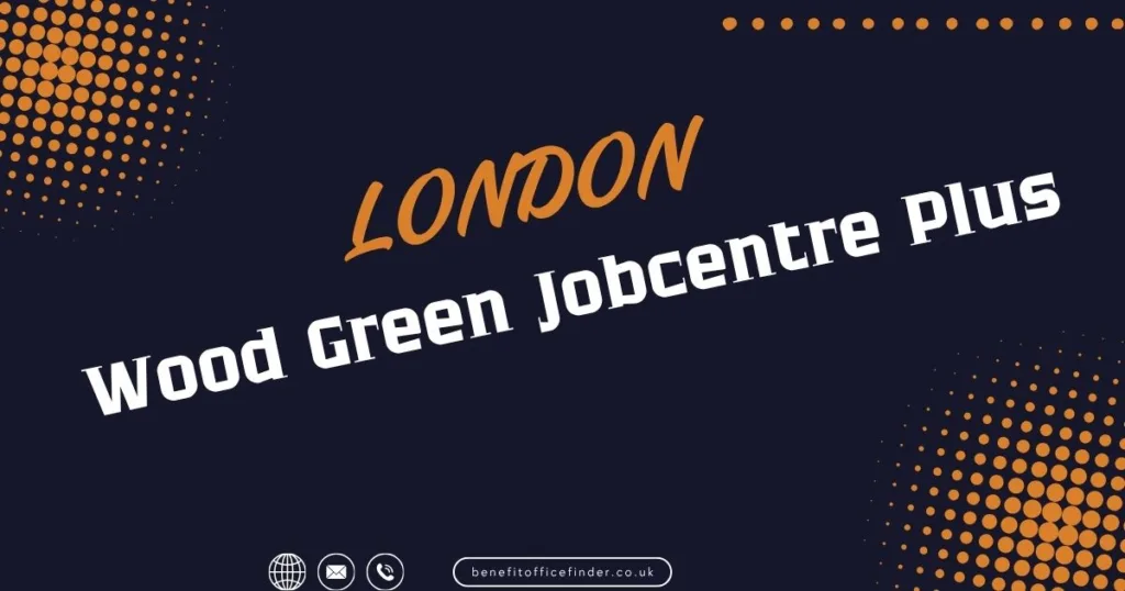 Wood Green Jobcentre Plus in London
