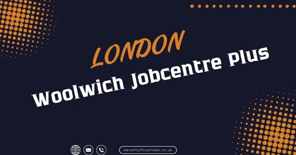 Woolwich Jobcentre Plus in London