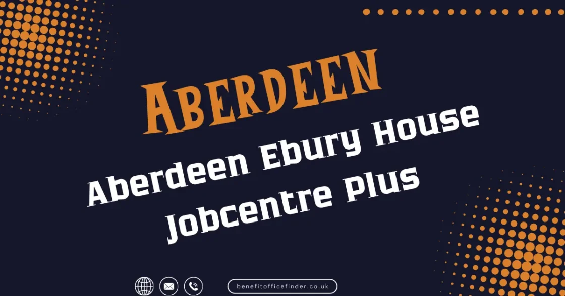 Aberdeen Ebury House Jobcentre Plus in Aberdeen