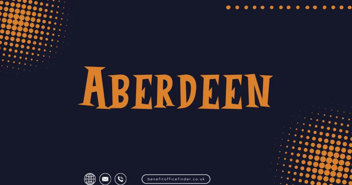 Jobcentre Offices in Aberdeen: Find Local Jobcentre Plus and Benefit Office Information
