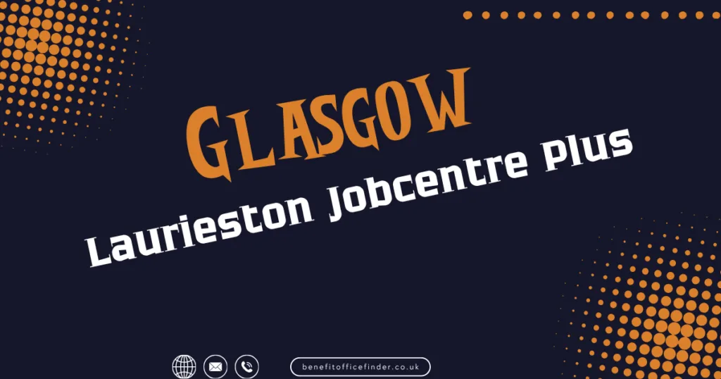 Laurieston Jobcentre Plus In Glasgow
