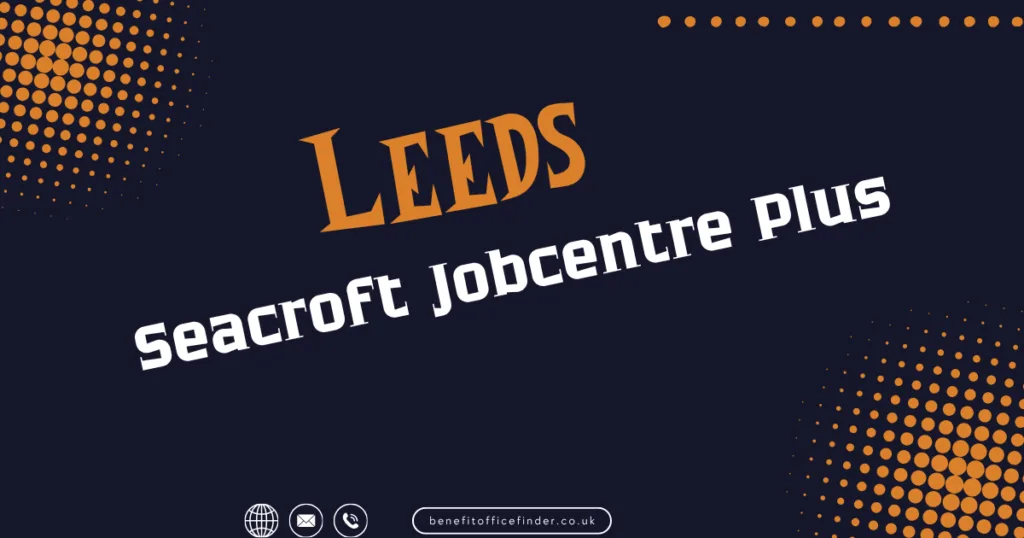 Seacroft Jobcentre Plus In Leeds